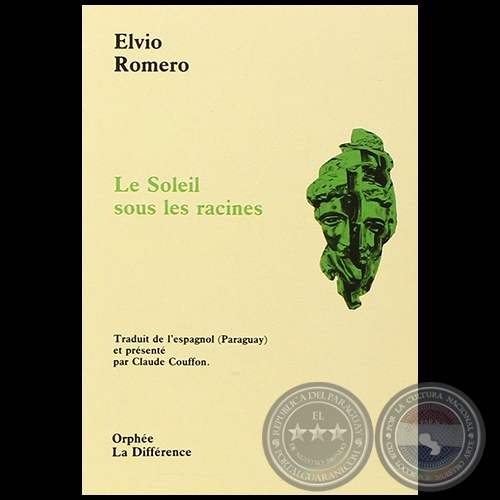 SOLEIL SOUS LES RACINES - Autor: ELVIO ROMERO - Ao 1994
